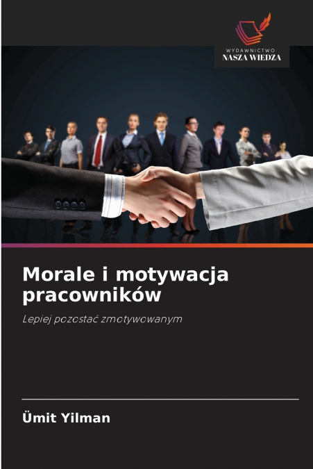 MORALE I MOTYWACJA PRACOWNIKOW