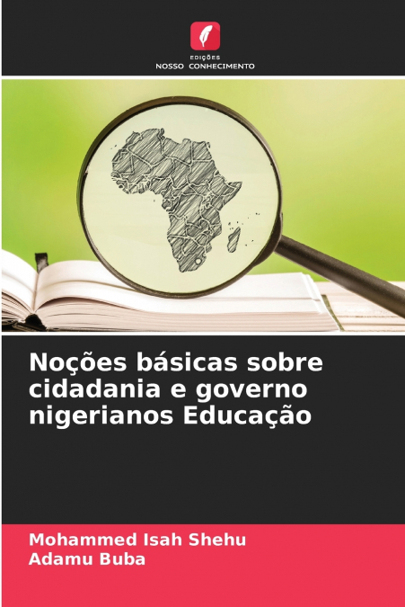 NO�OES BASICAS SOBRE CIDADANIA E GOVERNO NIGERIANOS EDUCA�AO