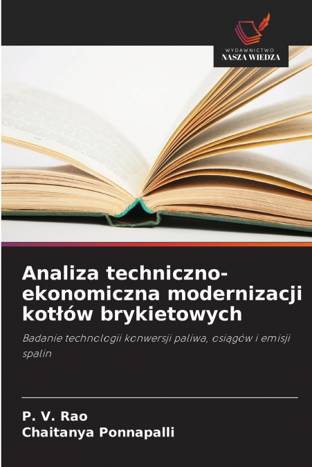 ANALIZA TECHNICZNO-EKONOMICZNA MODERNIZACJI KOT?OW BRYKIETOW
