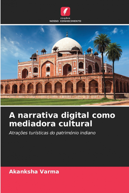 A NARRATIVA DIGITAL COMO MEDIADORA CULTURAL