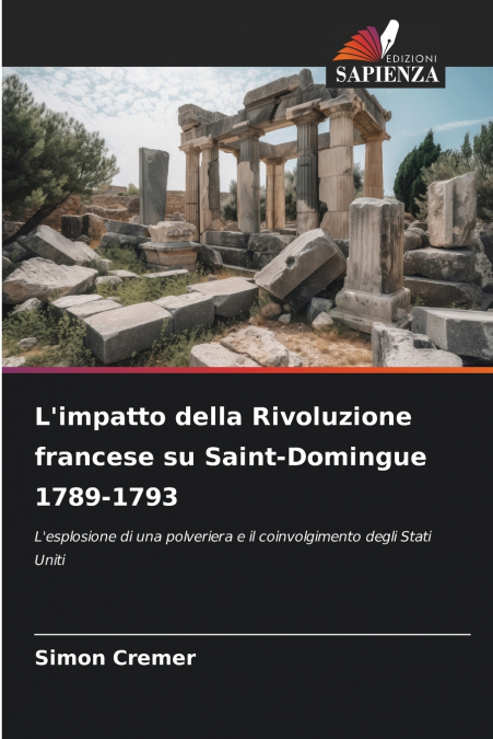 L?IMPATTO DELLA RIVOLUZIONE FRANCESE SU SAINT-DOMINGUE 1789-