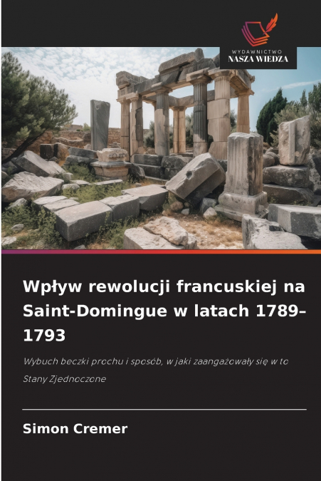 WP?YW REWOLUCJI FRANCUSKIEJ NA SAINT-DOMINGUE W LATACH 1789-