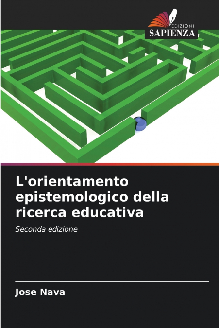 L?ORIENTAMENTO EPISTEMOLOGICO DELLA RICERCA EDUCATIVA