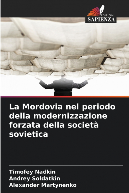 LA MORDOVIA NEL PERIODO DELLA MODERNIZZAZIONE FORZATA DELLA