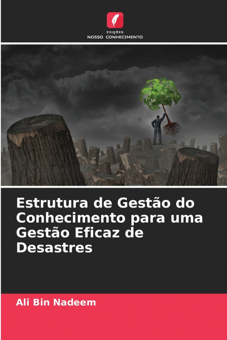 ESTRUTURA DE GESTAO DO CONHECIMENTO PARA UMA GESTAO EFICAZ D