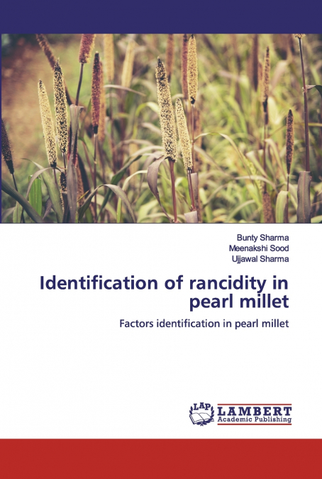 IDENTIFICATION OF RANCIDITY IN PEARL MILLET