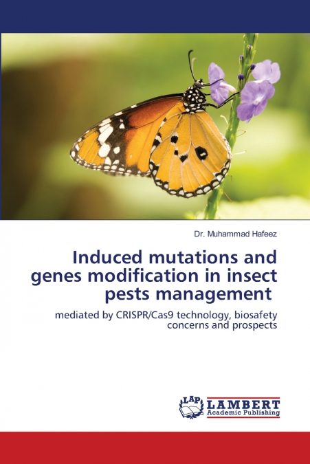 INDUCED MUTATIONS AND GENES MODIFICATION IN INSECT PESTS MAN
