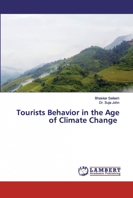 TOURISTS BEHAVIOR IN THE AGE OF CLIMATE CHANGE