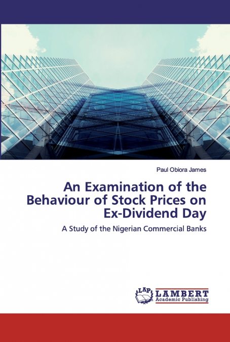 AN EXAMINATION OF THE BEHAVIOUR OF STOCK PRICES ON EX-DIVIDE