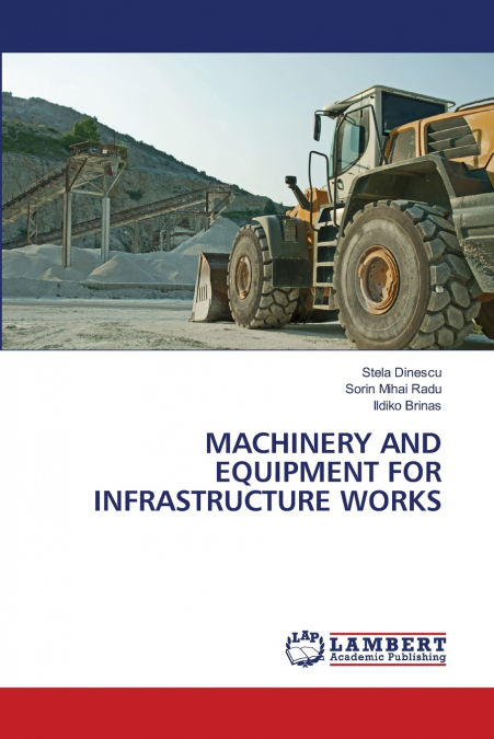 MACHINERY AND EQUIPMENT FOR INFRASTRUCTURE WORKS