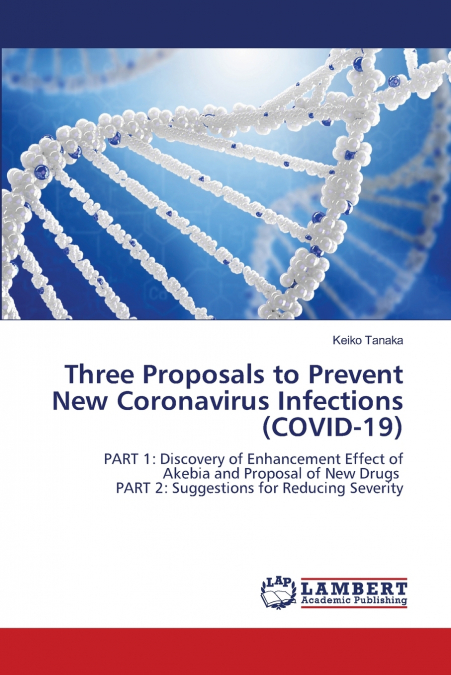 THREE PROPOSALS TO PREVENT NEW CORONAVIRUS INFECTIONS (COVID