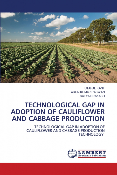 TECHNOLOGICAL GAP IN ADOPTION OF CAULIFLOWER AND CABBAGE PRO