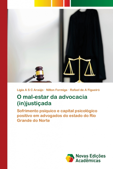 O MAL-ESTAR DA ADVOCACIA (IN)JUSTI�ADA
