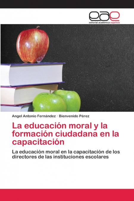 LA EDUCACION MORAL Y LA FORMACION CIUDADANA EN LA CAPACITACI