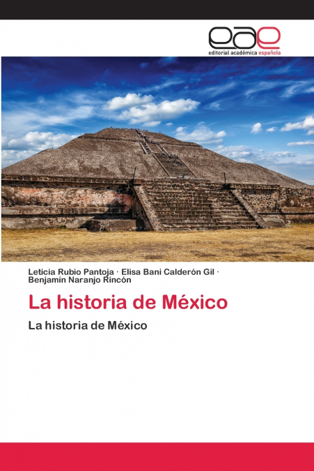 LA HISTORIA DE MEXICO