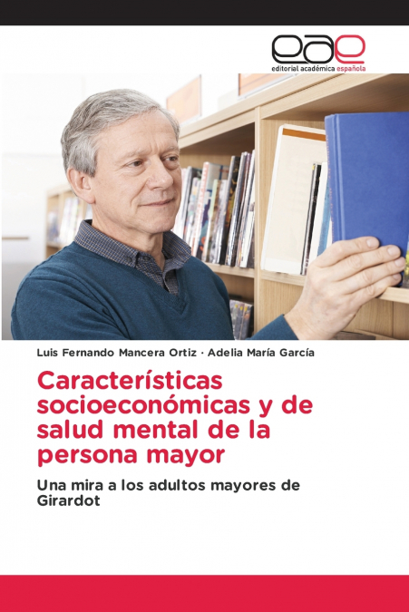 CARACTERISTICAS SOCIOECONOMICAS Y DE SALUD MENTAL DE LA PERS