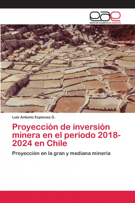PROYECCION DE INVERSION MINERA EN EL PERIODO 2018-2024 EN CH