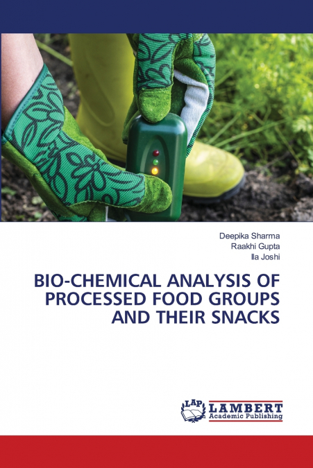 BIO-CHEMICAL ANALYSIS OF PROCESSED FOOD GROUPS AND THEIR SNA