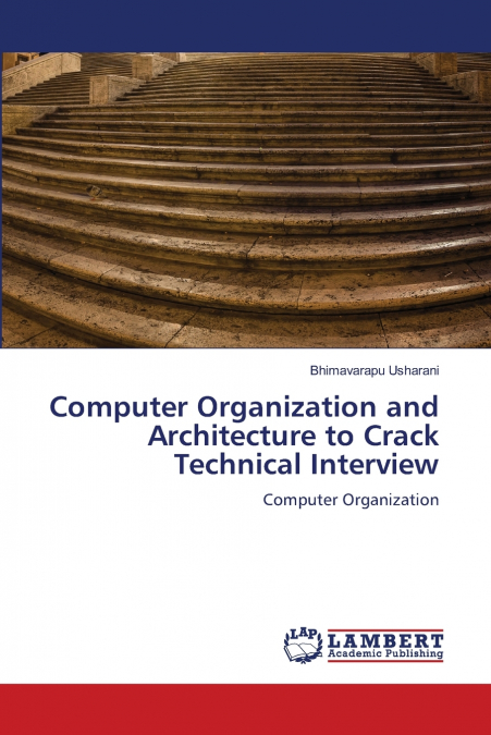 COMPUTER ORGANIZATION AND ARCHITECTURE TO CRACK TECHNICAL IN