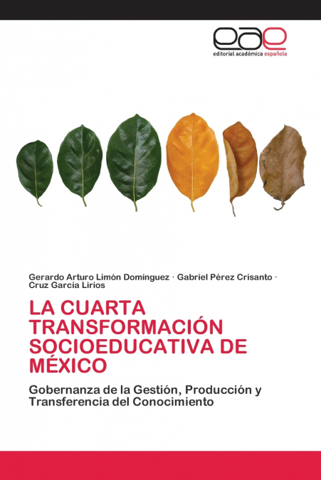 LA CUARTA TRANSFORMACION SOCIOEDUCATIVA DE MEXICO