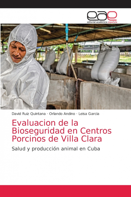 EVALUACION DE LA BIOSEGURIDAD EN CENTROS PORCINOS DE VILLA C
