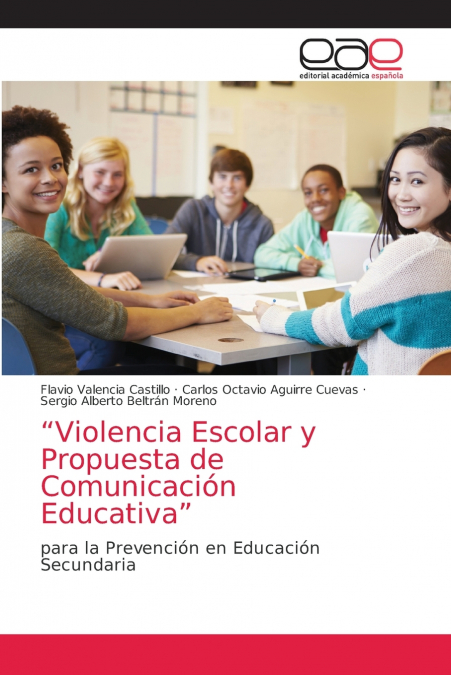 'VIOLENCIA ESCOLAR Y PROPUESTA DE COMUNICACION EDUCATIVA'