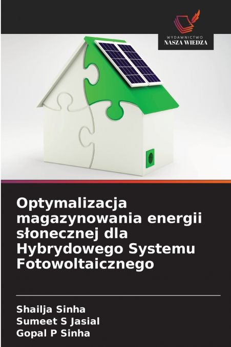 OPTYMALIZACJA MAGAZYNOWANIA ENERGII S?ONECZNEJ DLA HYBRYDOWE