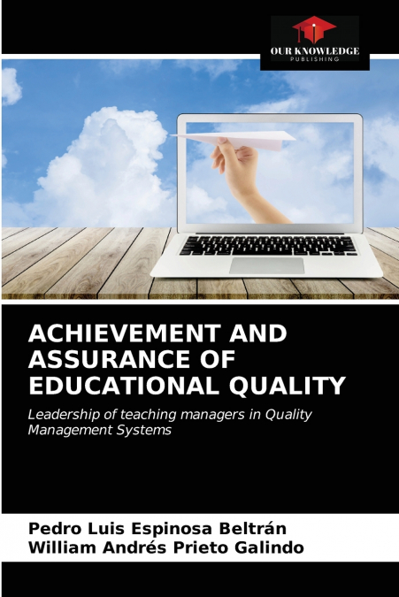 ACHIEVEMENT AND ASSURANCE OF EDUCATIONAL QUALITY