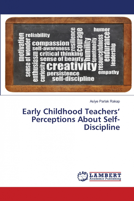 EARLY CHILDHOOD TEACHERS? PERCEPTIONS ABOUT SELF-DISCIPLINE