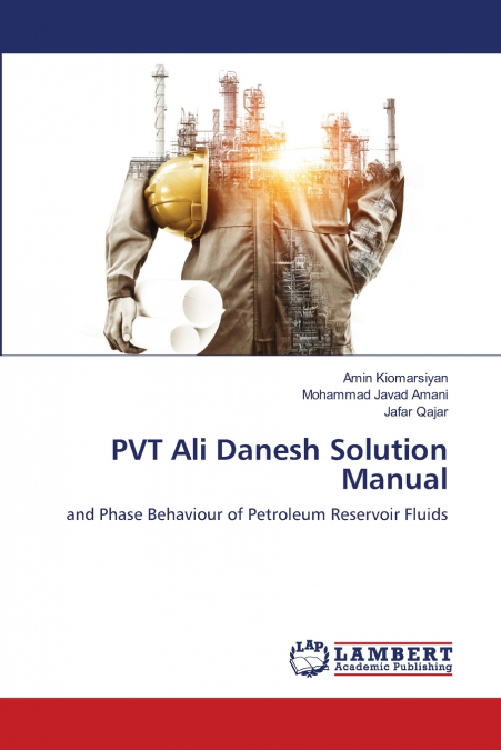 PVT ALI DANESH SOLUTION MANUAL