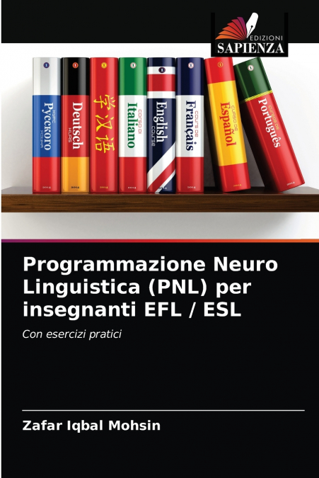 PROGRAMMAZIONE NEURO LINGUISTICA (PNL) PER INSEGNANTI EFL /
