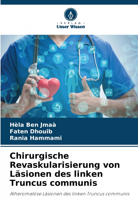 CHIRURGISCHE REVASKULARISIERUNG VON LASIONEN DES LINKEN TRUN