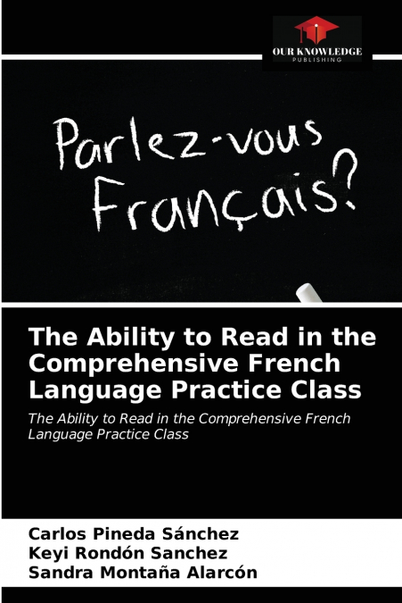 THE ABILITY TO READ IN THE COMPREHENSIVE FRENCH LANGUAGE PRA