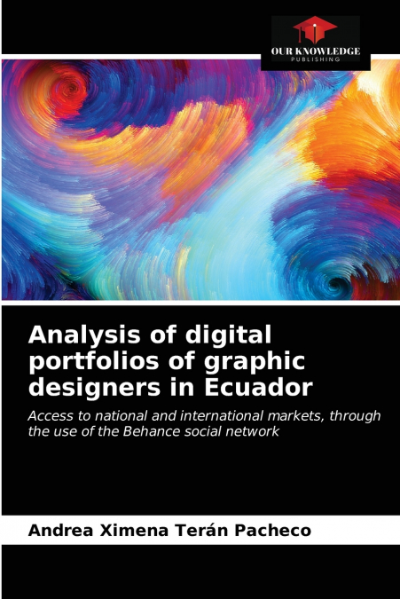 ANALYSIS OF DIGITAL PORTFOLIOS OF GRAPHIC DESIGNERS IN ECUAD