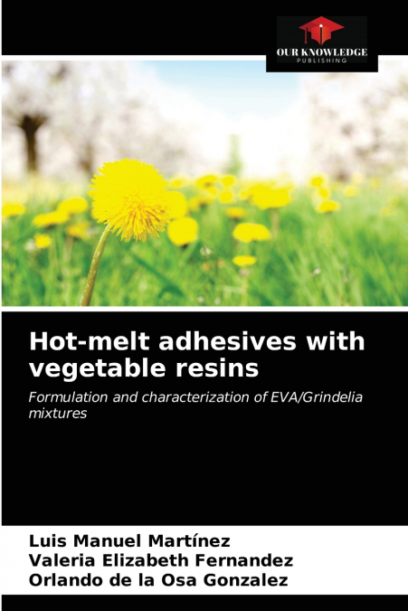 HOT-MELT ADHESIVES WITH VEGETABLE RESINS