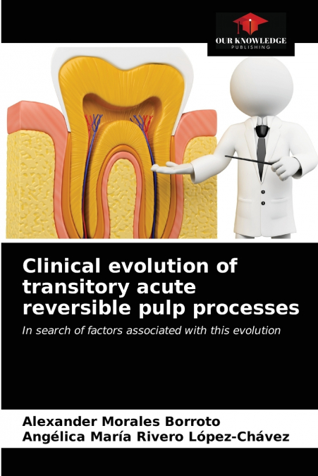 CLINICAL EVOLUTION OF TRANSITORY ACUTE REVERSIBLE PULP PROCE