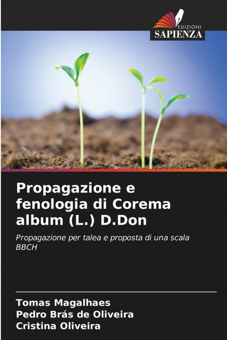 PROPAGAZIONE E FENOLOGIA DI COREMA ALBUM (L.) D.DON