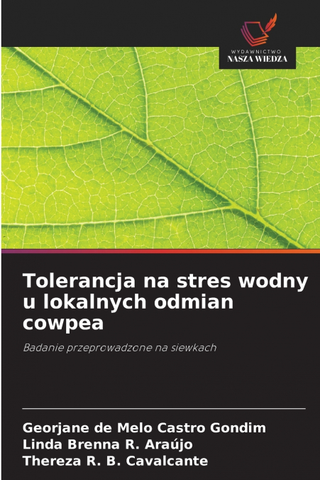 TOLERANCJA NA STRES WODNY U LOKALNYCH ODMIAN COWPEA
