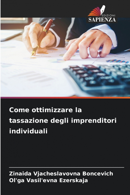 COME OTTIMIZZARE LA TASSAZIONE DEGLI IMPRENDITORI INDIVIDUAL