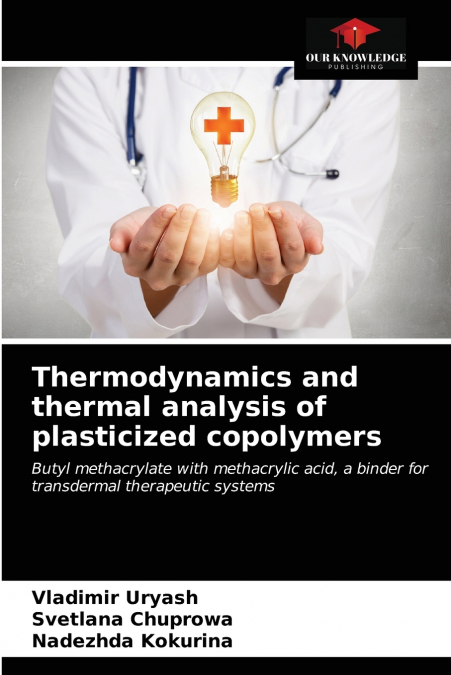 THERMODYNAMICS AND THERMAL ANALYSIS OF PLASTICIZED COPOLYMER