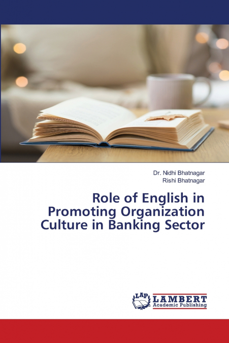 ROLE OF ENGLISH IN PROMOTING ORGANIZATION CULTURE IN BANKING