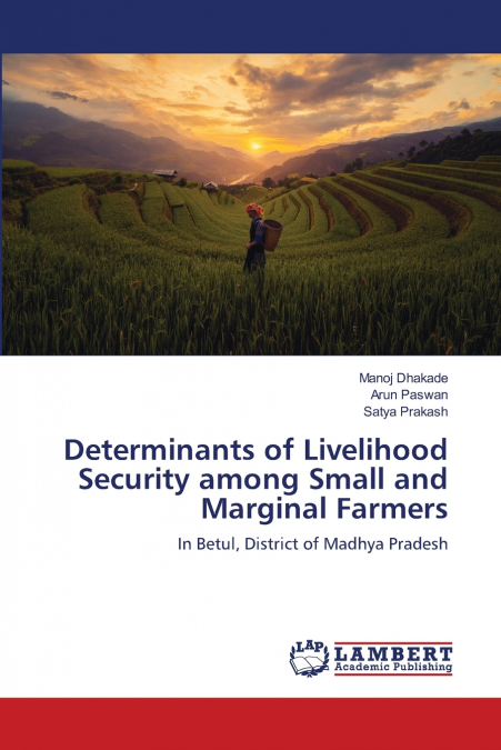 DETERMINANTS OF LIVELIHOOD SECURITY AMONG SMALL AND MARGINAL