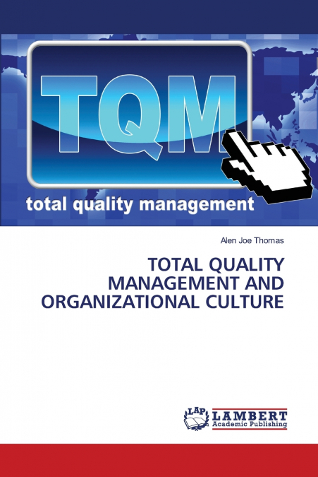 TOTAL QUALITY MANAGEMENT AND ORGANIZATIONAL CULTURE
