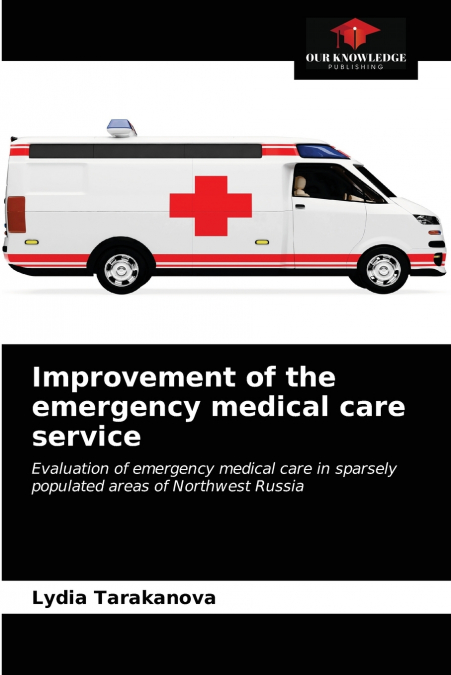 IMPROVEMENT OF THE EMERGENCY MEDICAL CARE SERVICE