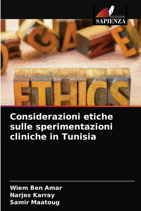 CONSIDERAZIONI ETICHE SULLE SPERIMENTAZIONI CLINICHE IN TUNI