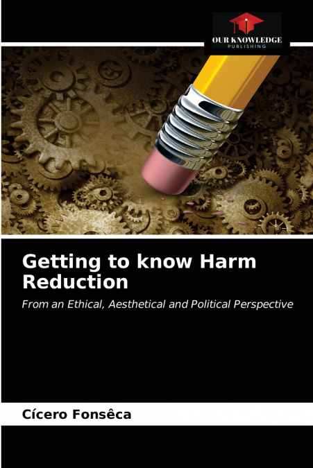 GETTING TO KNOW HARM REDUCTION