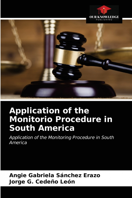 APPLICATION OF THE MONITORIO PROCEDURE IN SOUTH AMERICA