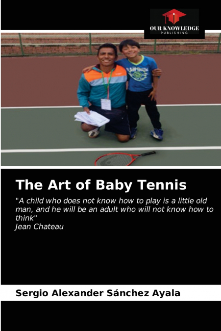 THE ART OF BABY TENNIS