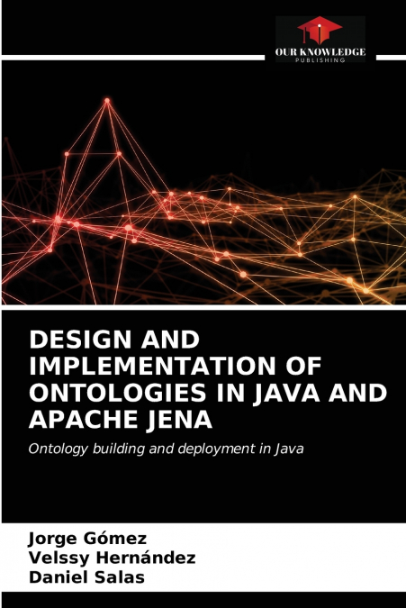 DESIGN AND IMPLEMENTATION OF ONTOLOGIES IN JAVA AND APACHE J