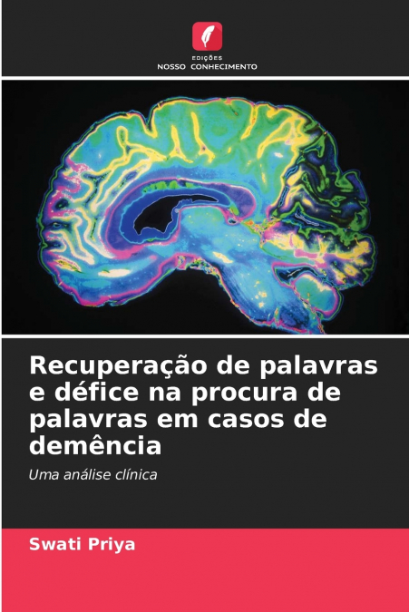 RECUPERA�AO DE PALAVRAS E DEFICE NA PROCURA DE PALAVRAS EM C